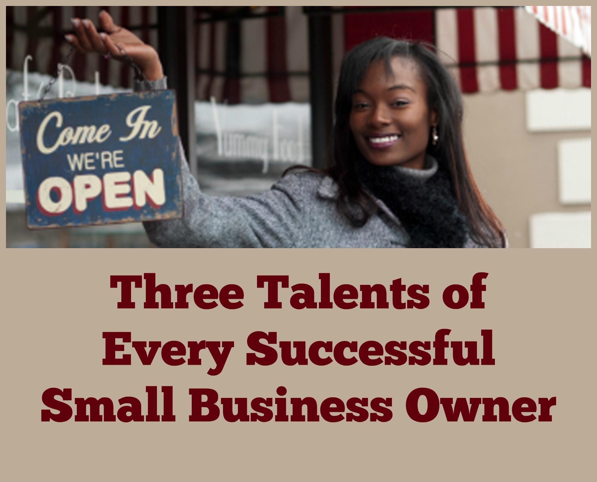 Three Talents of Every Successful Small Business Owner