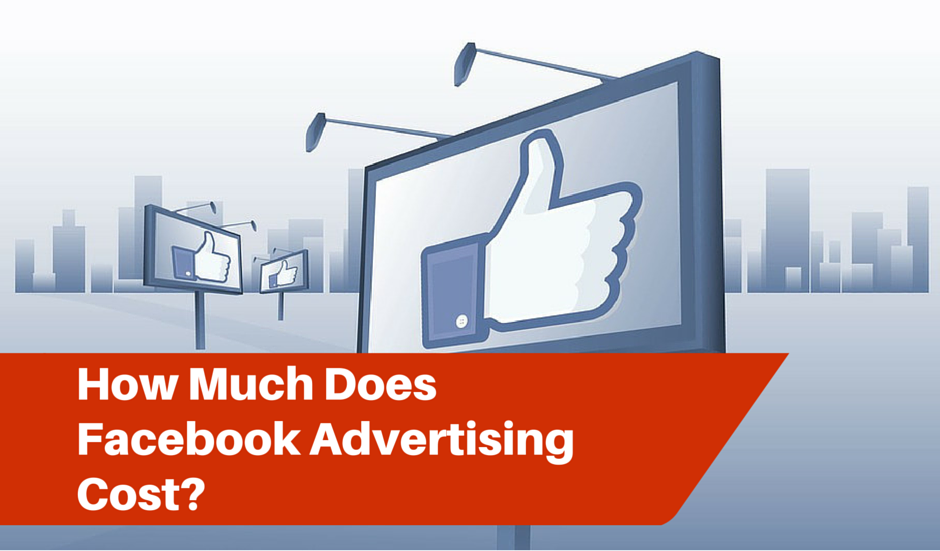 How Much Does Facebook Advertising Cost? A Definitive Guide