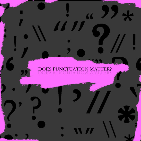 Does Punctuation Matter?