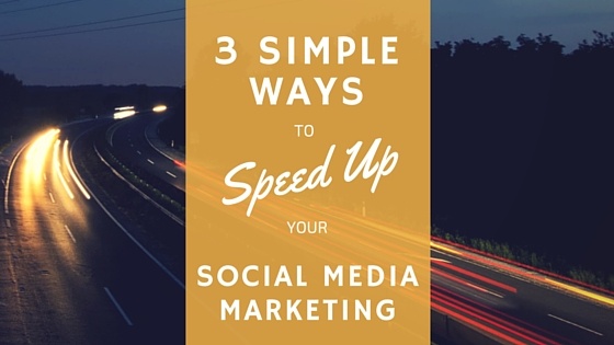 speed up your social media marketing