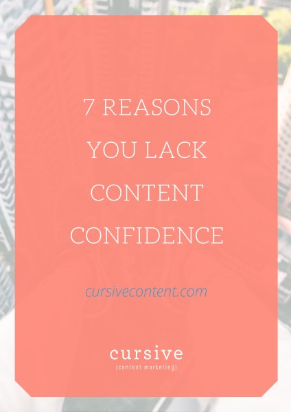 7 Reasons You Lack Content Confidence 724x1024 7 Reasons You Lack Content Confidence