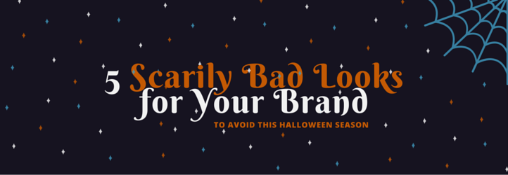 5 Scarily Bad Brand Personality Traits to Avoid This Halloween (and After)
