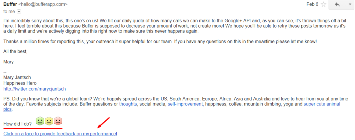Buffer also has great customer service via email. They respond promptly and ask for feedback every time.