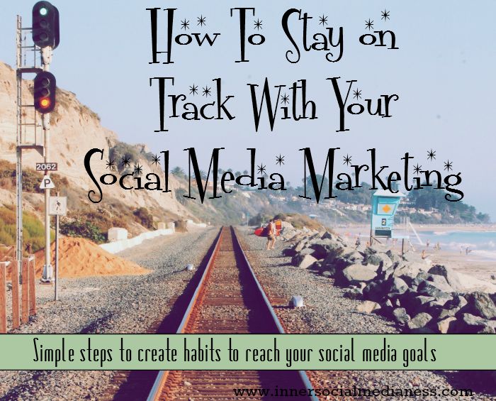 How to stay on track with your social media marketing