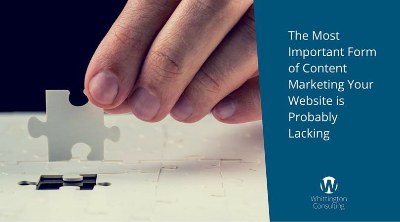 The Most Important Form of Content Marketing Your Website is Probably Lacking