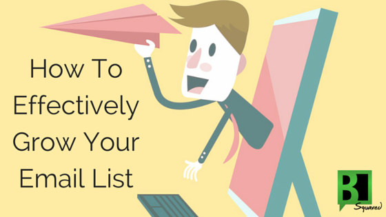 how-to-effectively-grow-your-email-list