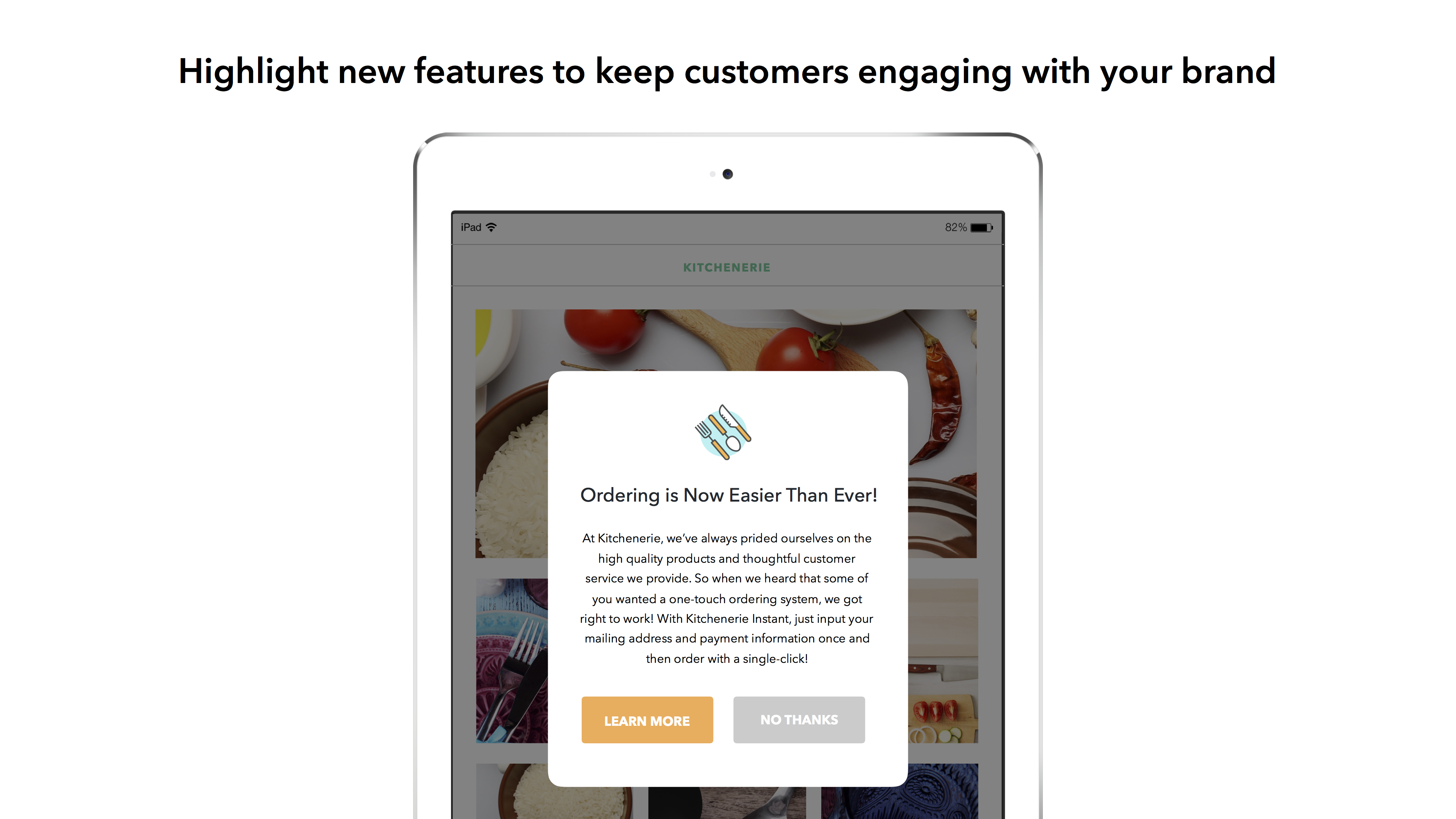 Highlight new features to keep customers involved