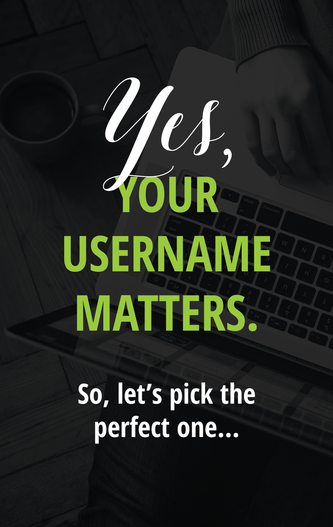 How to Pick the Perfect Username and Why It Matters | Don