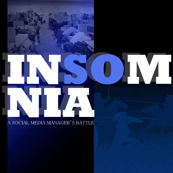 Insomnia: A Social Media Manager