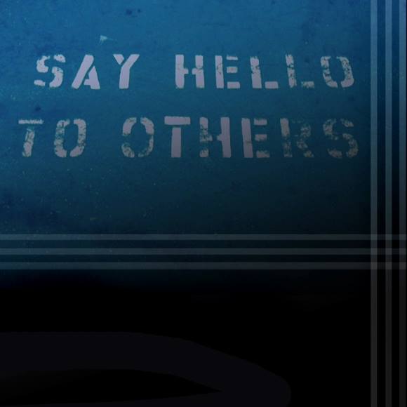 If You Say Hello, People Will Usually Say Hello Back!