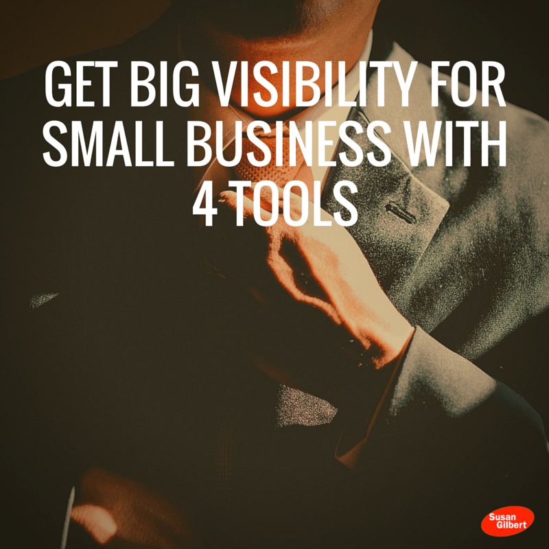 Get Big Visibility for Small Business With 4 Tools