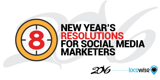 8 New Years Resolutions For Social Media Marketers