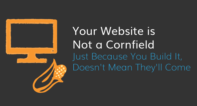 your website is not a cornfield