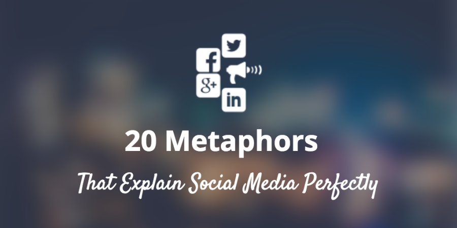 social media metaphors 1