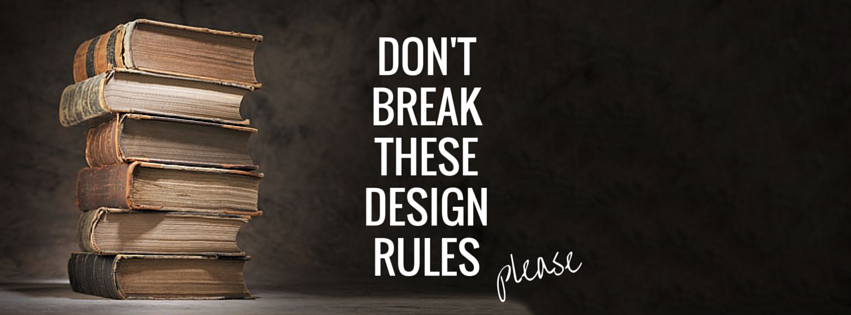 Dont_Break_Design_Rules_1