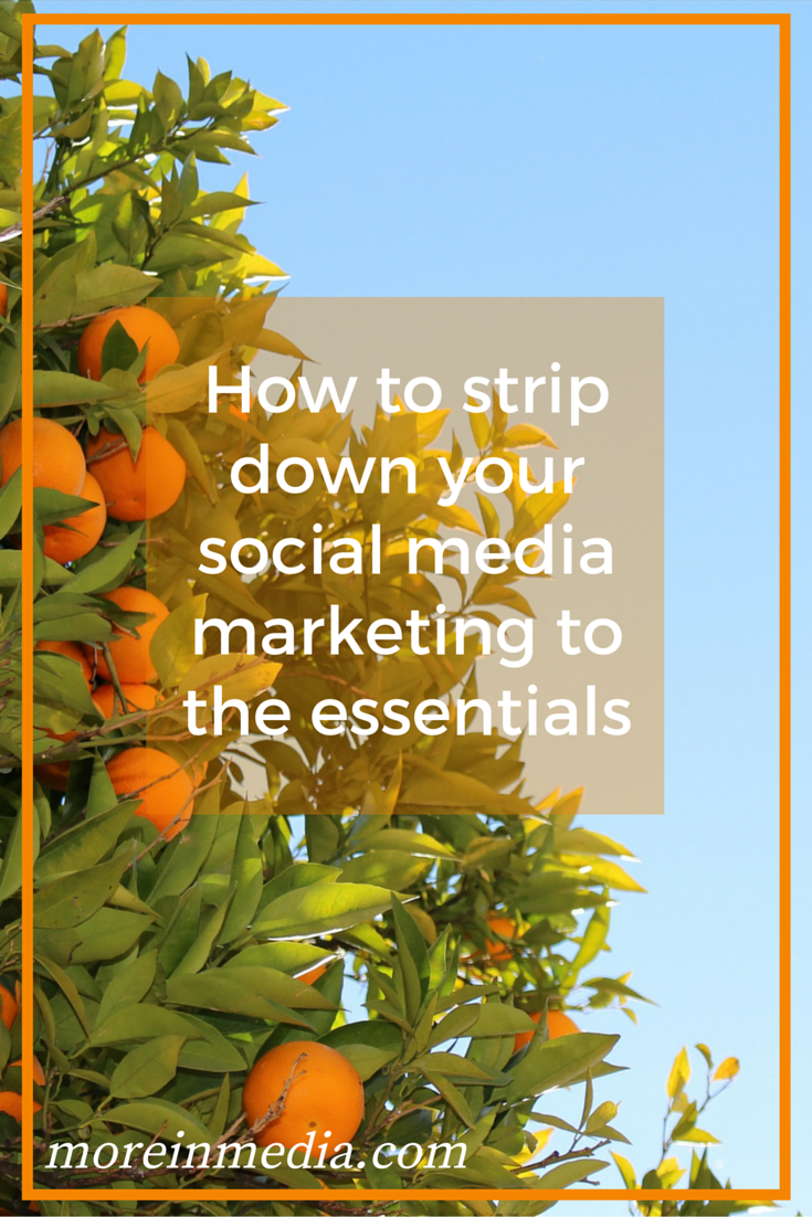 How To Strip Down Your Social Media Marketing To The Essentials
