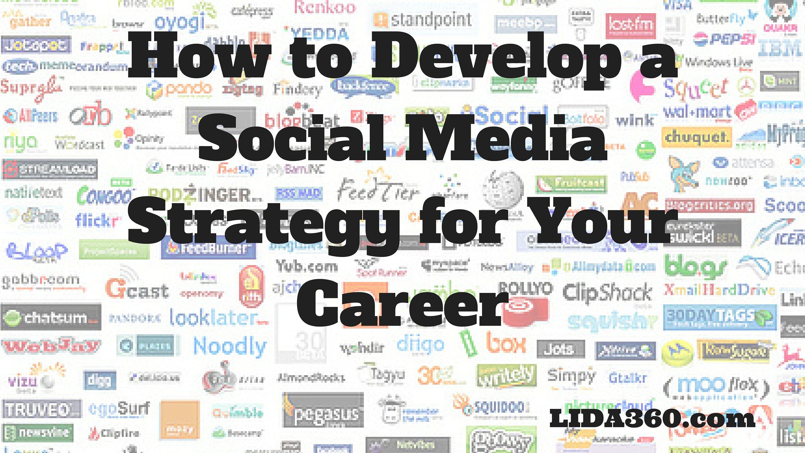 How to Develop a Social Media Strategy for Your Career