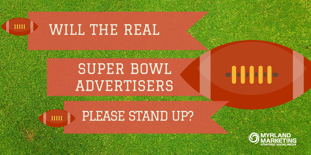 Will The Real Super Bowl Advertisers Please Stand Up