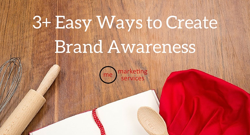 3+ Easy Ways to Create Brand Awareness