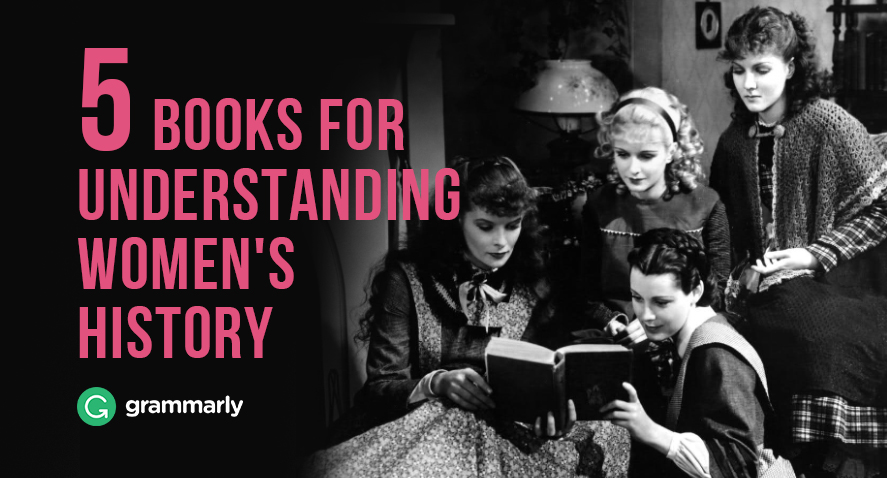 5 Books for Understanding Women's History