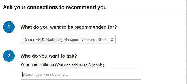 Ask your connections to recommend you