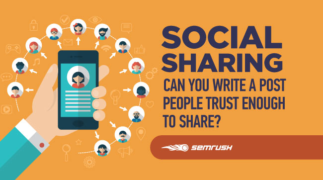 Social Sharing: Can you Write a Post that People Trust and Share?