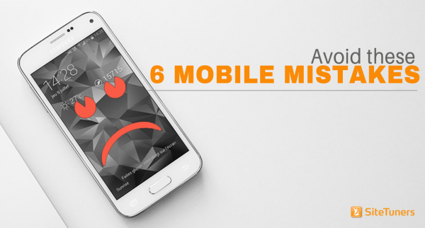 avoid these 6 mobile mistakes