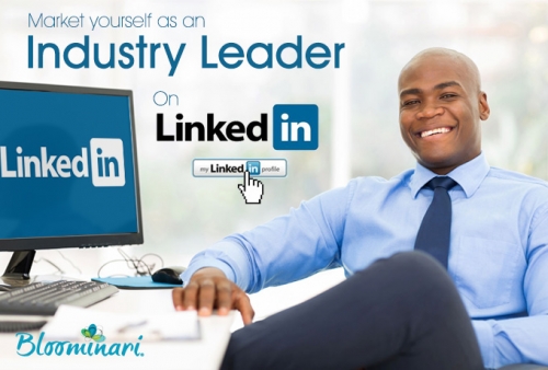 How to Market Yourself as an Industry Leader on LinkedIn