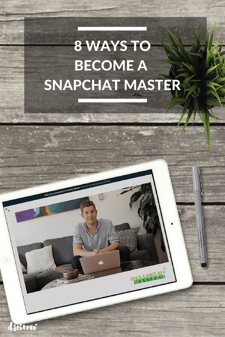8 ways to become a snapchat master