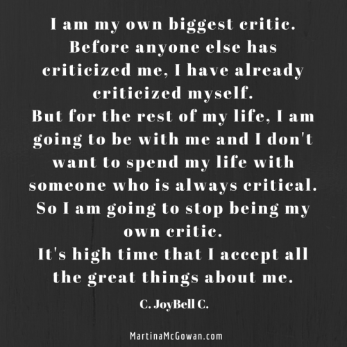 Stop being my own critic. CJoybellC