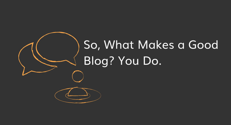 What Makes a Good Blog