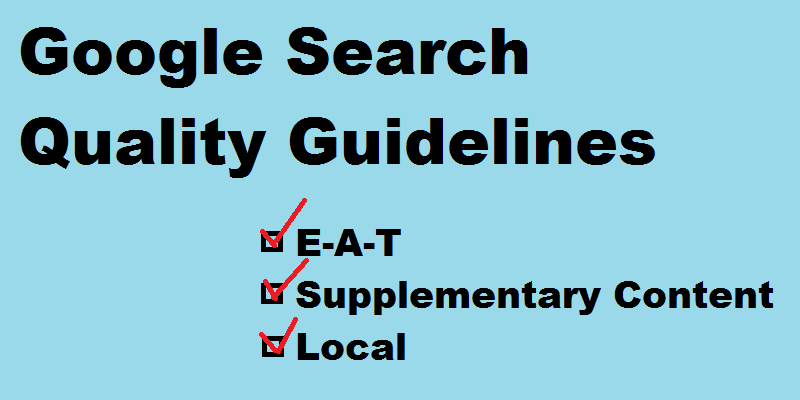 The Google search quality guidelines were updated, with a number of changes and clarifications made to E-A-T, Supplementary Content, and Local.