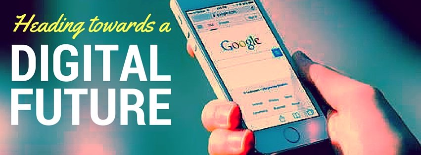 Heading Towards a Digital Future