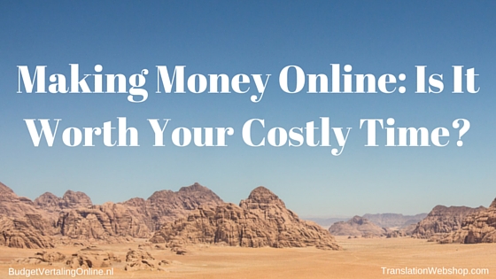 ‘Making Money Online: Is It Worth Your Costly Time?’ Are make-money-online-now websites scams or not? In this blog, I review 4 make-money-online websites that I have tried. I will mention the steps that I have taken, problems that I have encountered, and results if I have them. Read the blog at http://budgetvertalingonline.nl/business/making-money-online-is-it-worth-your-costly-time