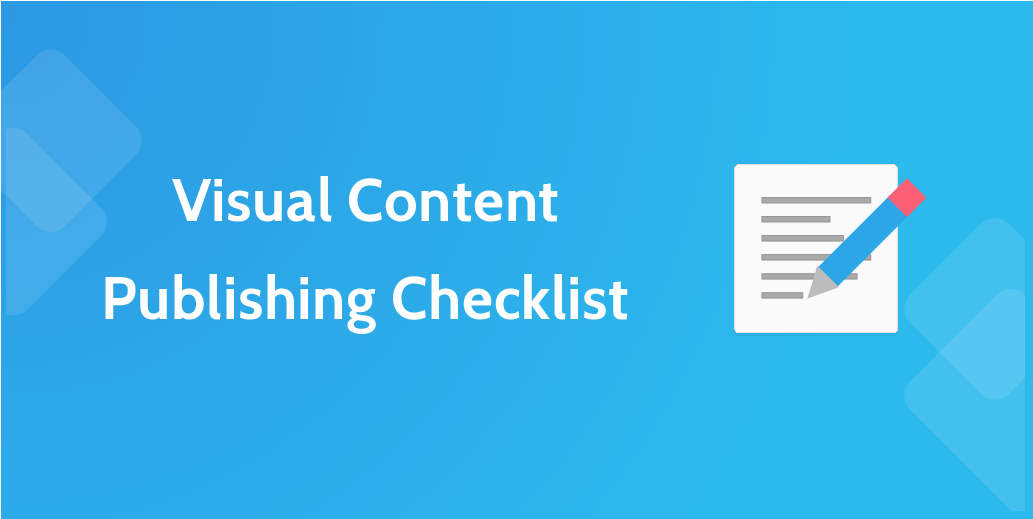 Visual Content Publishing Checklist 