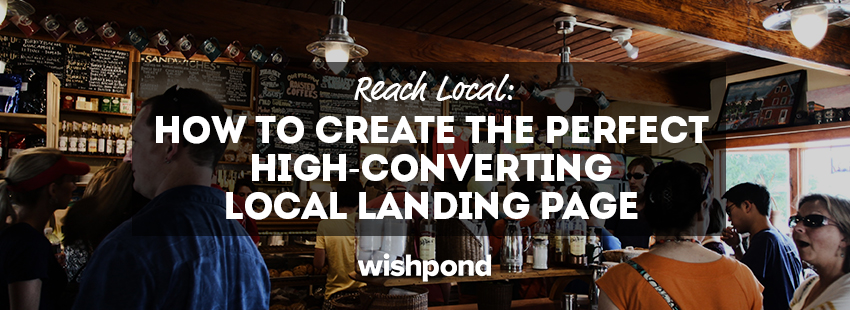 Reach Local: How to Create the Perfect High-Converting Local Landing Page