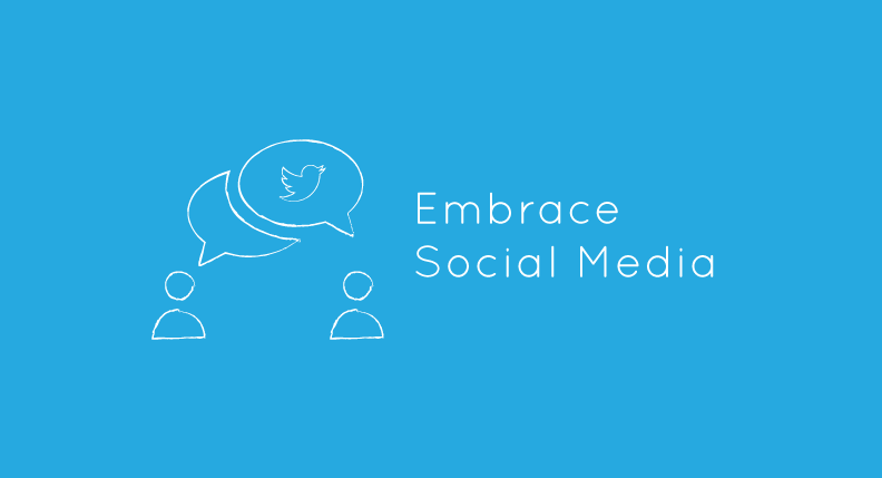 Embrace social media