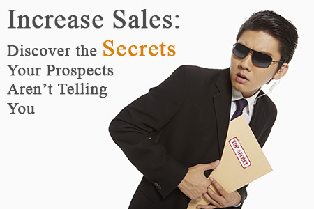Increase-Sales-and-Discover-the-Secrets-Your-Prospects-Arent-Telling-You