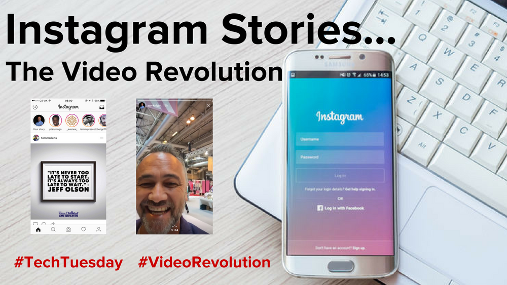 Instagram Stories- The Video Revolution #TechTuesday