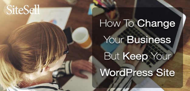 How To Change Your Business But Keep Your Website
