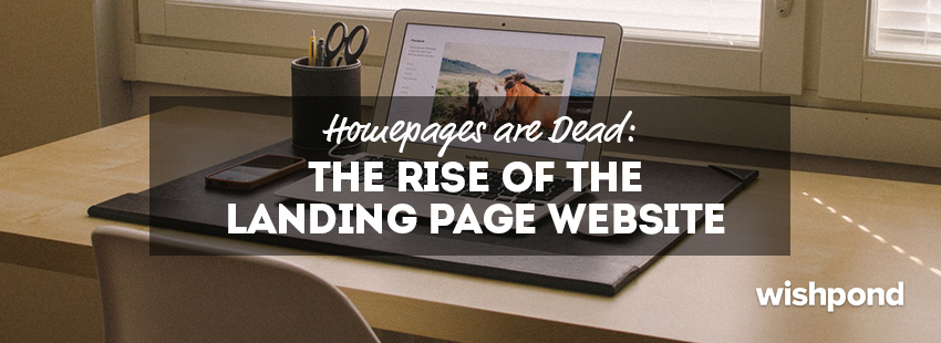 Homepages are Dead: The Rise of The All Landing Page Website