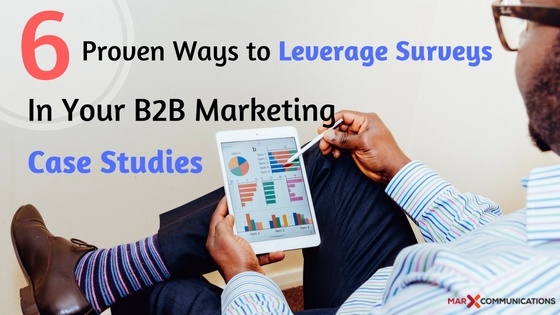 leverage surveys in your b2b marketing case studies