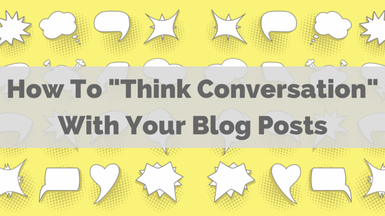 think-conversation-blogging-strategy
