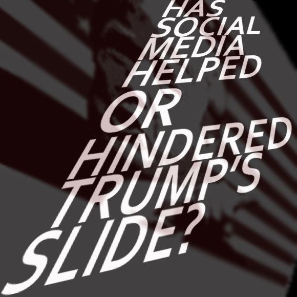 Has Social Media Helped or Hindered Trump