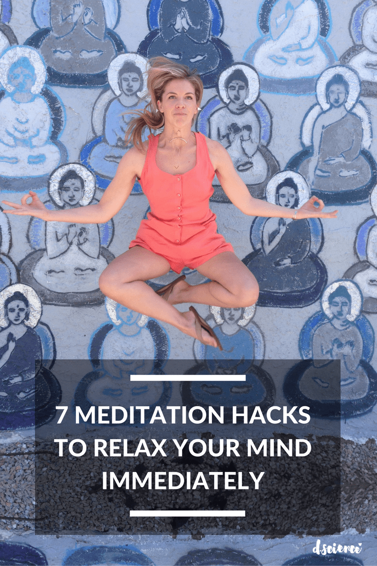 7 Meditation Hacks to Relax Your Mind Immediately
