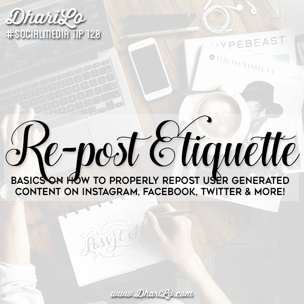 DhariLo Social Media Marketing Tip 120 - Repost Etiquette