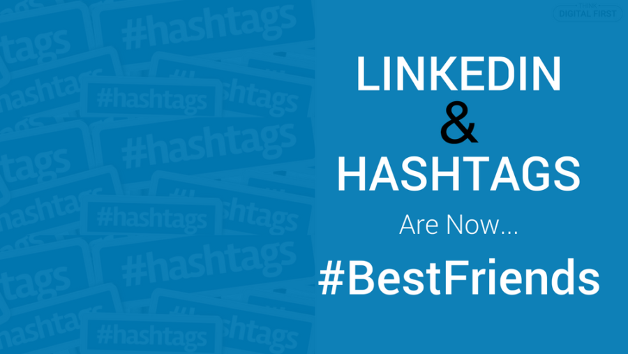 LinkedIn-And-Hashtags-Are-Now-BestFriends