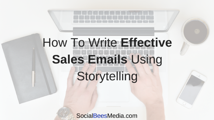 How to write effective sales emails using storytelling