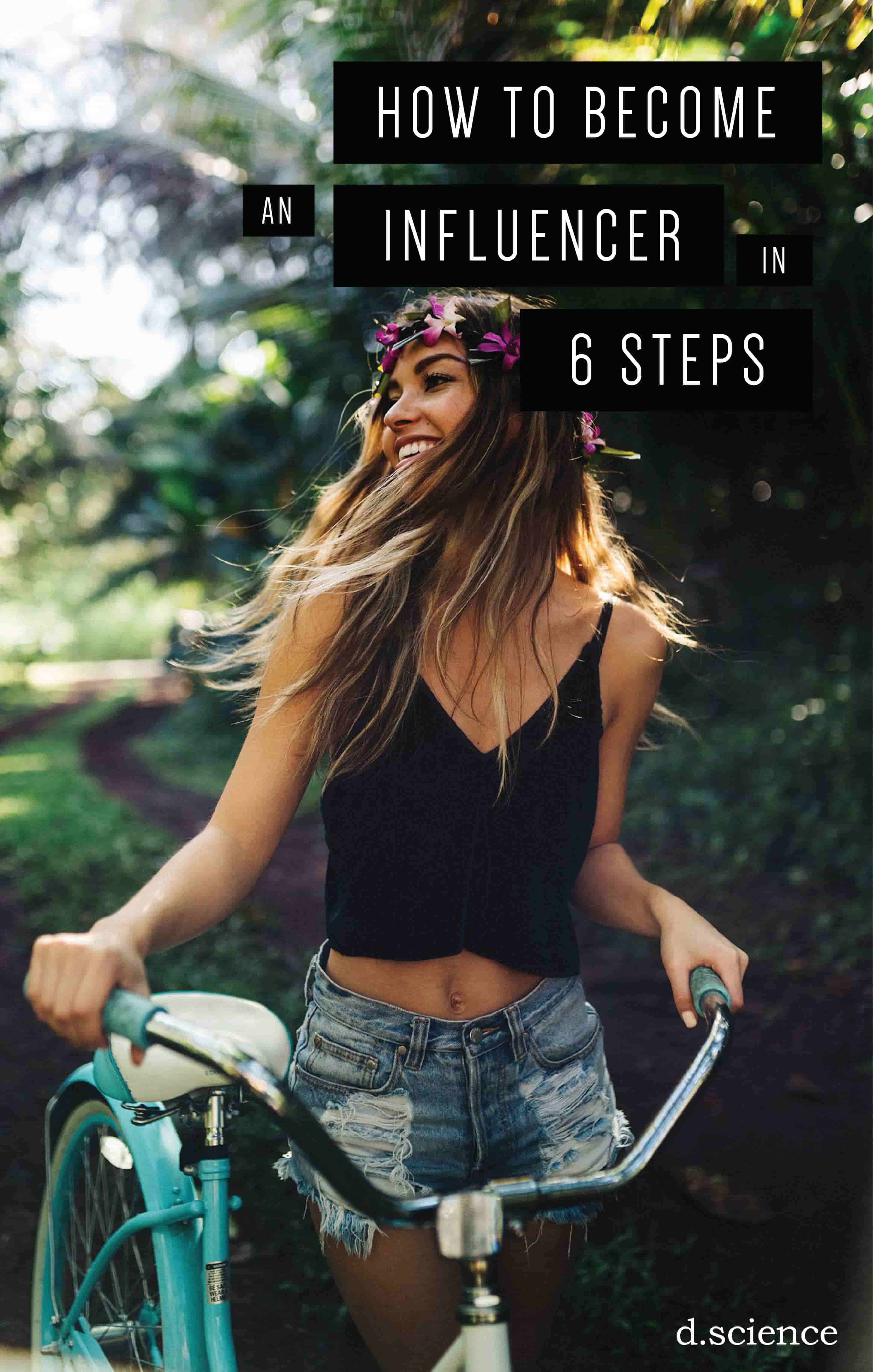 how to become an influencer in 6 steps