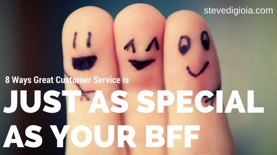 Great Service is Just as Special as Your BFF